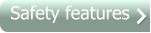 Safety features
