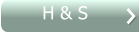 H & S