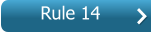 Rule 14