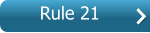 Rule 21