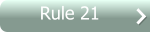 Rule 21