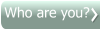 Who are you?