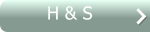 H & S